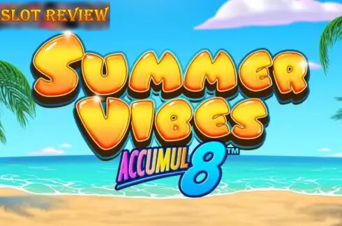 Summer Vibes Accumul8